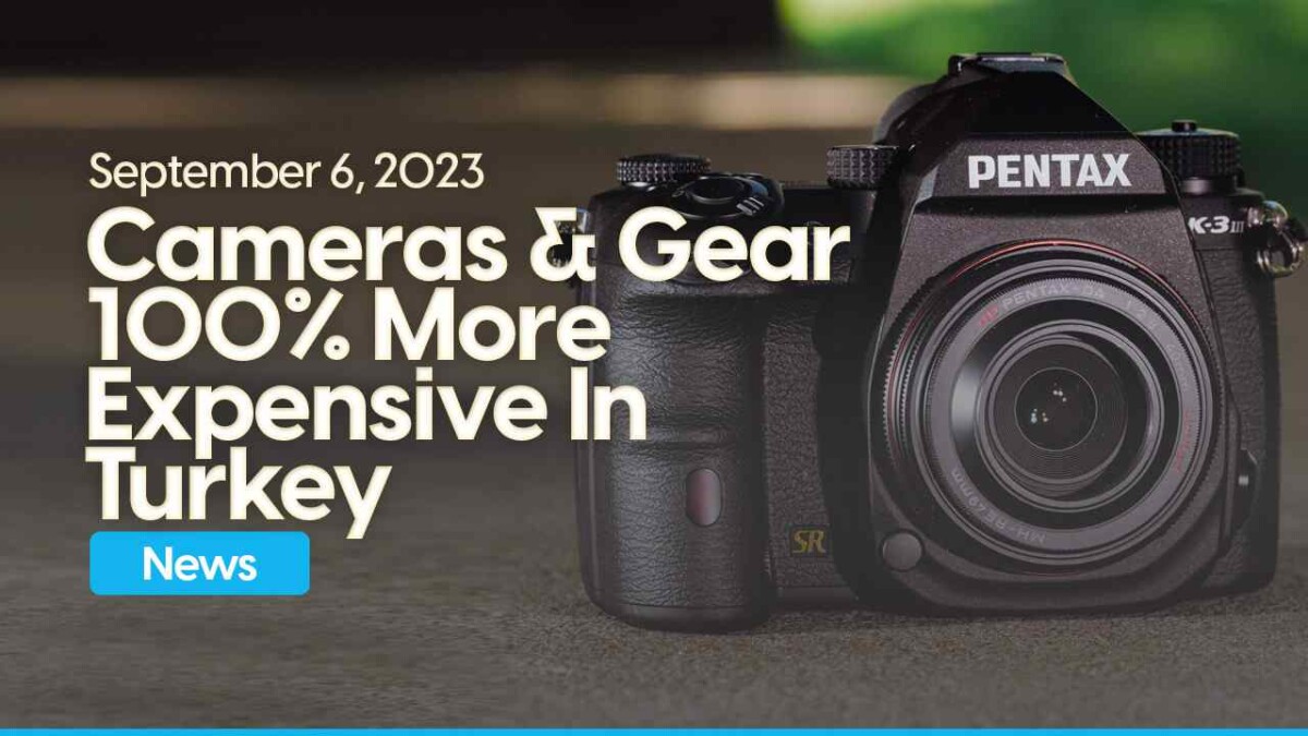 Turkish Photographers Struggle: A 100% Surge in Camera Prices