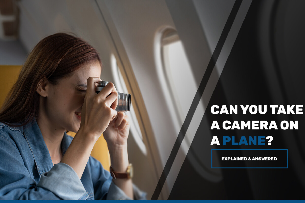 Can You Take A Camera On A Plane?